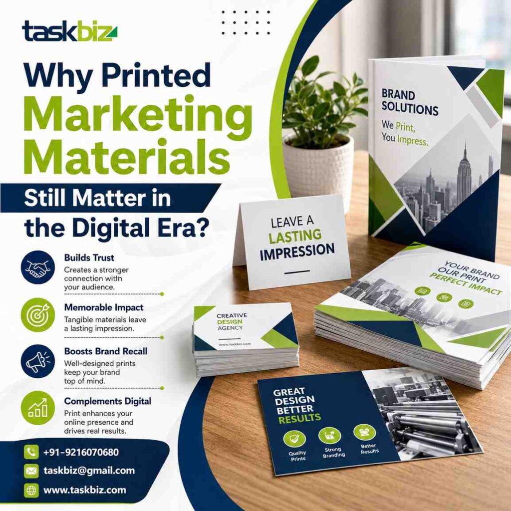 Why Printed Marketing Materials Still Matter in the Digital Era?